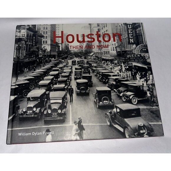 Other - Houston Then and Now Book by William Dylan Powell